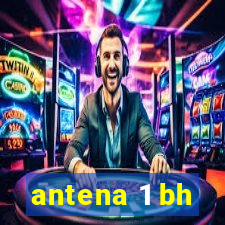 antena 1 bh